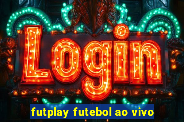 futplay futebol ao vivo